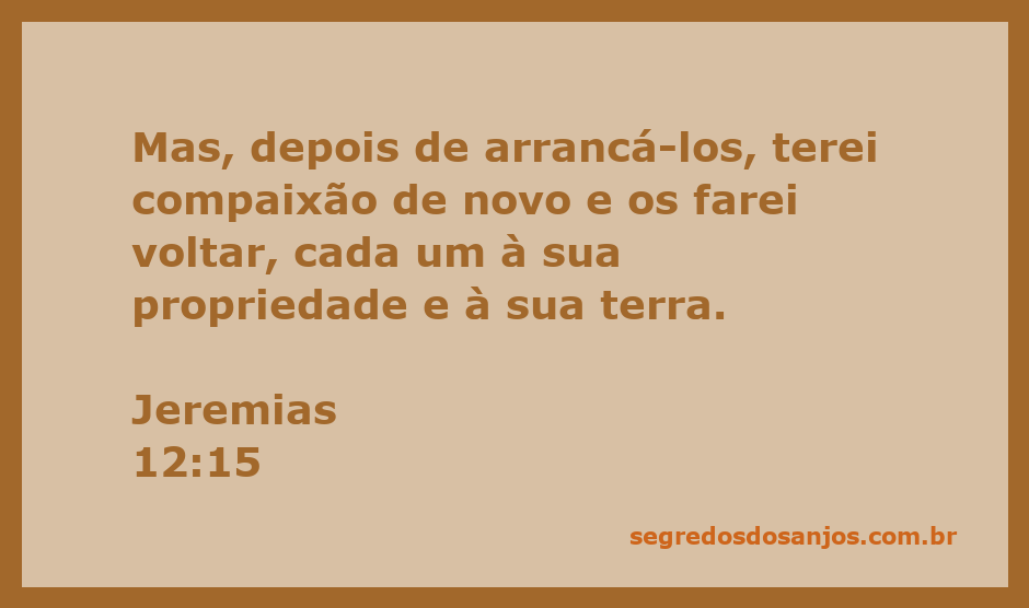 Imagem que representa a promessa de restauração de Deus para o Seu povo, conforme Jeremias 12:15.