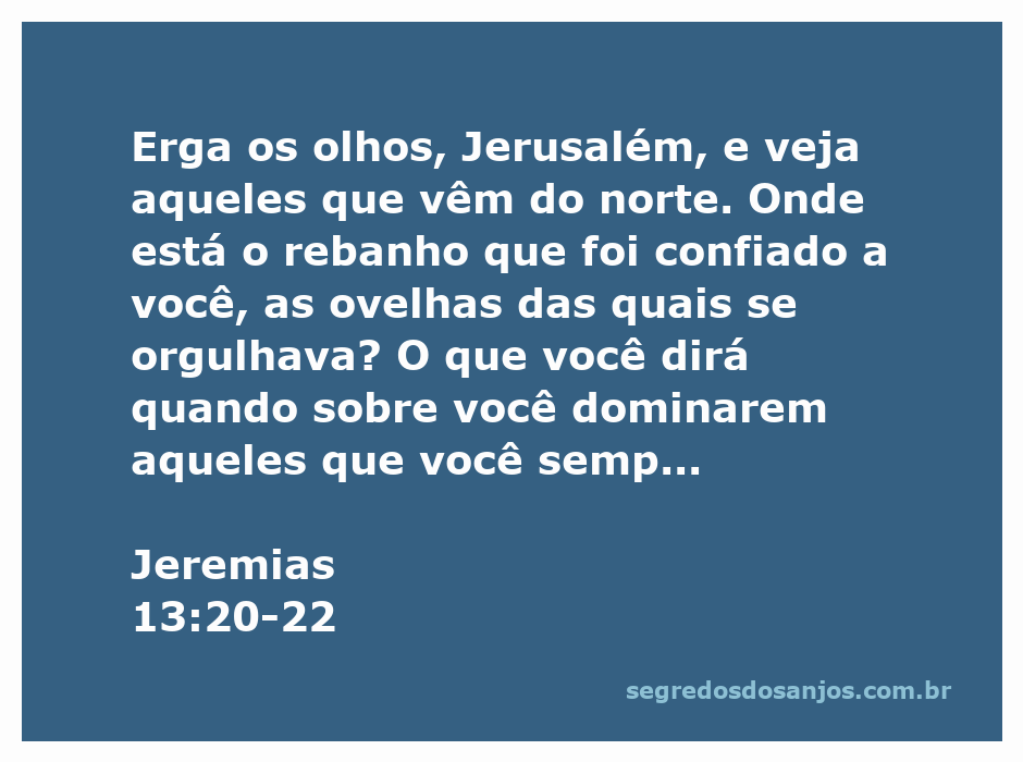 Ilustração de Jerusalém olhando para o norte, refletindo sobre a perda de seu rebanho e a dor das consequências dos pecados.