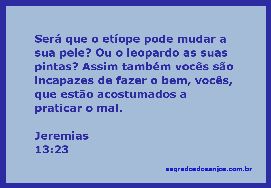 Ilustração de Jeremias 13:23, refletindo a impossibilidade de mudança na natureza humana.