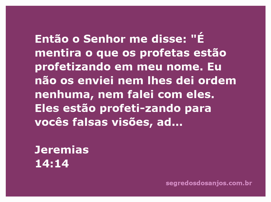 Imagem representando Jeremias 14:14, onde Deus fala sobre profetas falsos e suas falsas visões.