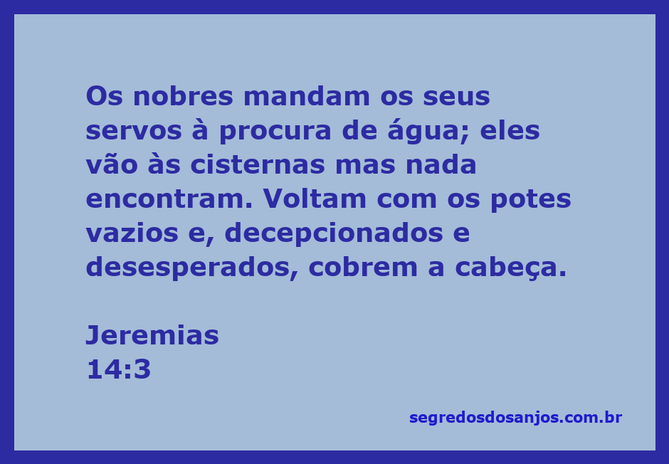 Imagem que ilustra a busca desesperada por água, representando nobres enviando servos a cisternas vazias.