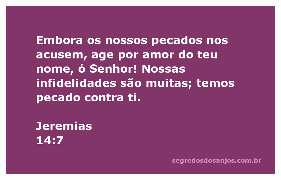 Imagem que ilustra Jeremias 14:7, destacando a súplica por misericórdia e perdão diante dos pecados.