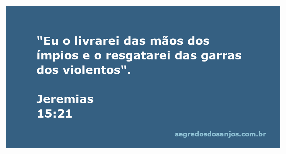 Versículo de Jeremias 15:21 sobre proteção e resgate divino