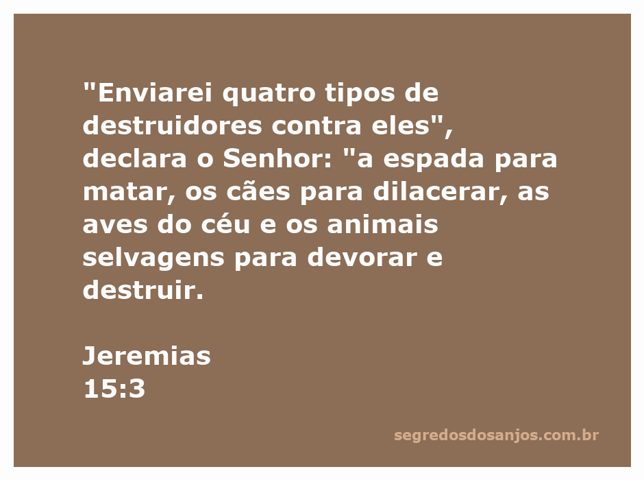 Imagem representando os quatro tipos de destruidores mencionados em Jeremias 15:3, incluindo uma espada, cães, aves do céu e animais selvagens.
