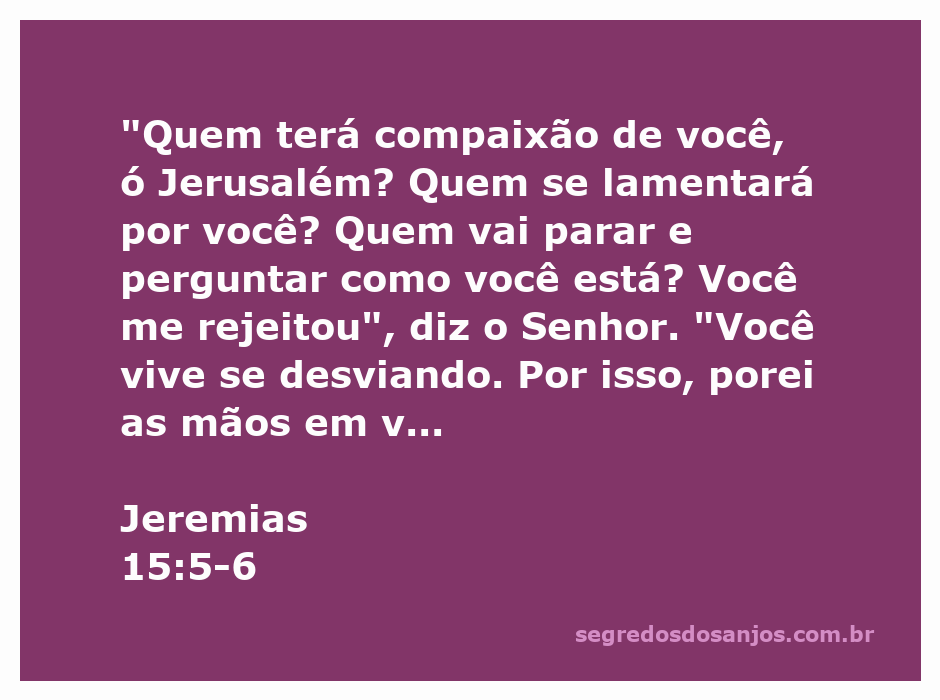 Imagem que representa a angústia de Jerusalém conforme Jeremias 15:5-6, simbolizando a rejeição e a falta de compaixão.