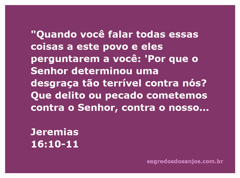 Imagem representativa do versículo Jeremias 16:10-11, que aborda a desobediência do povo de Deus e a adoração a outros deuses.