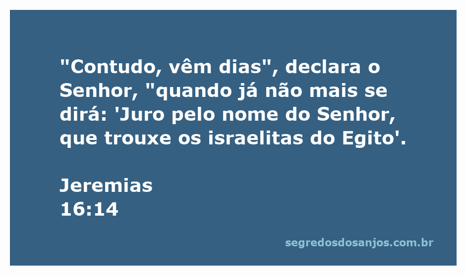 Ilustração do versículo Jeremias 16:14, destacando a promessa de Deus sobre a libertação dos israelitas do Egito.
