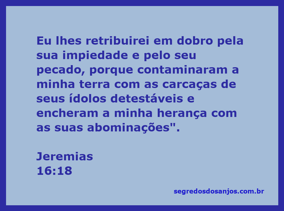 Imagem que representa a passagem de Jeremias 16:18, refletindo a retribuição divina pela impiedade e a contaminação da terra.