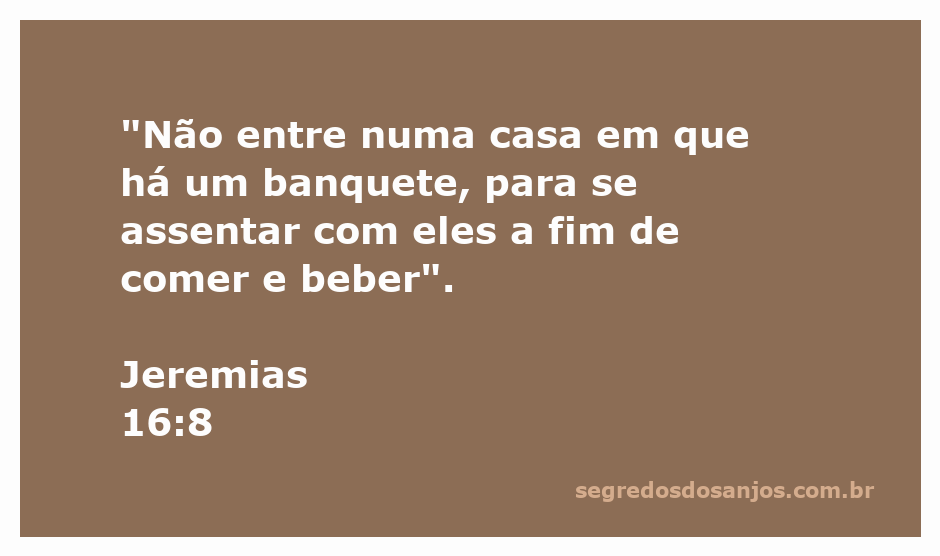 Ilustração de Jeremias 16:8, representando a advertência contra participar de banquetes em casas alheias.