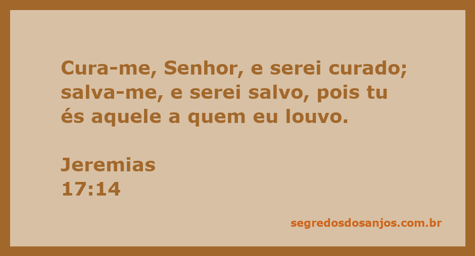 Versículo bíblico de Jeremias 17:14 que fala sobre cura e salvação
