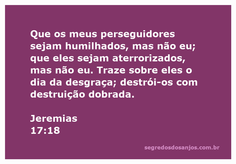 Imagem representando o versículo Jeremias 17:18, que clama por justiça e proteção divina.