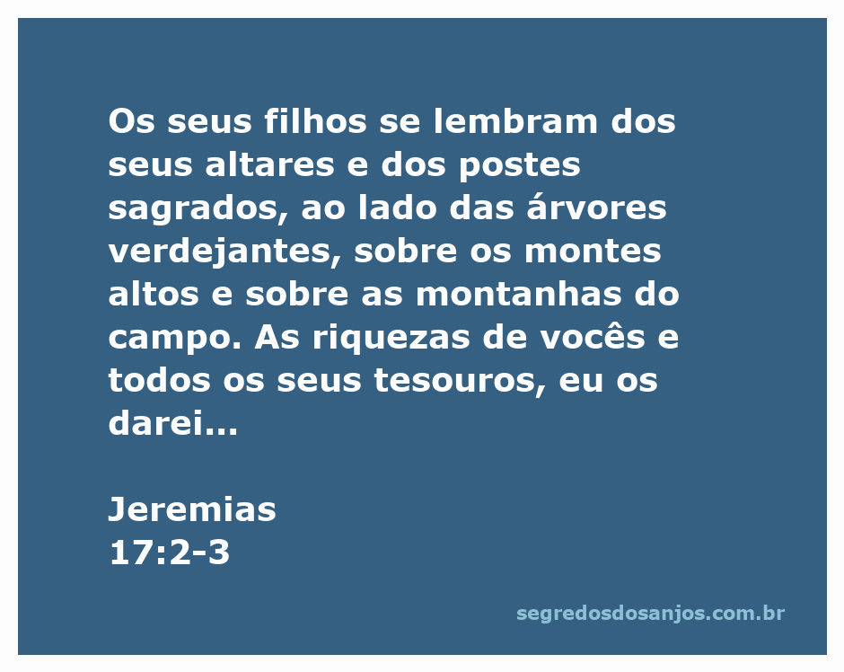 Ilustração de Jeremias 17:2-3 mostrando altares e postes sagrados em árvores verdes e montanhas, simbolizando a idolatria e as consequências dos pecados.