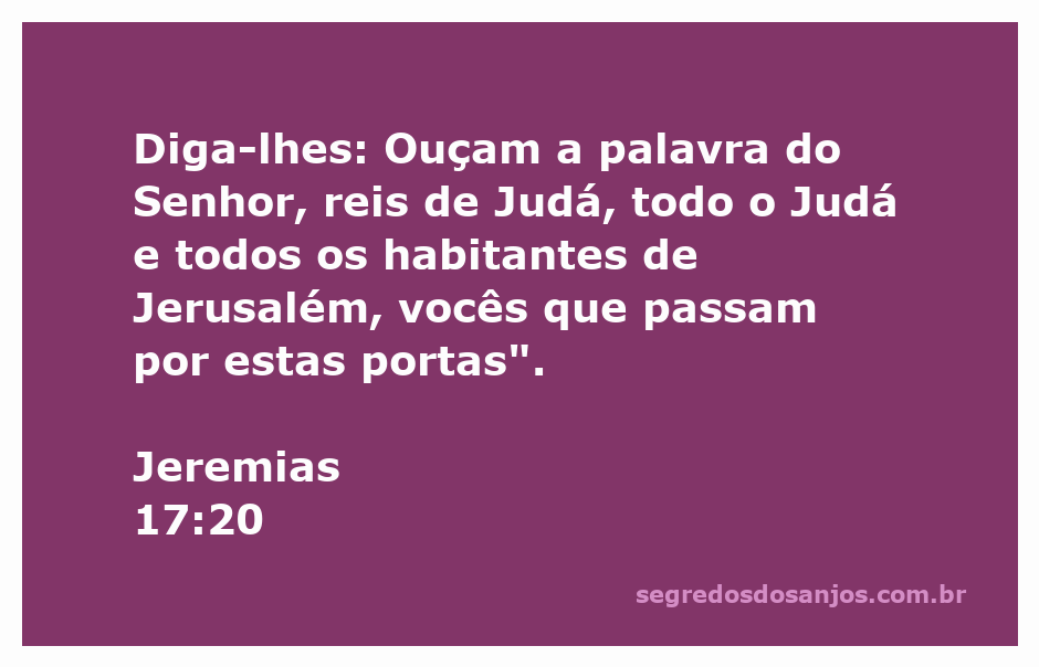 Imagem representativa do versículo Jeremias 17:20, destacando a importância da palavra do Senhor para os reis e habitantes de Judá e Jerusalém.
