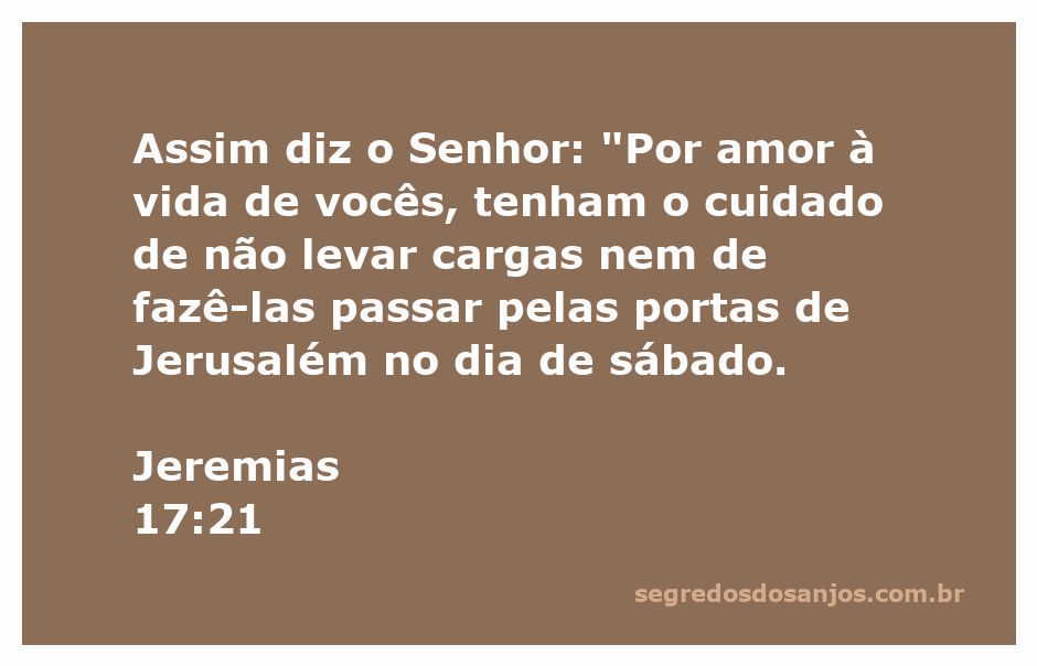 Imagem representativa do versículo Jeremias 17:21, destacando a importância do descanso no sábado em Jerusalém.