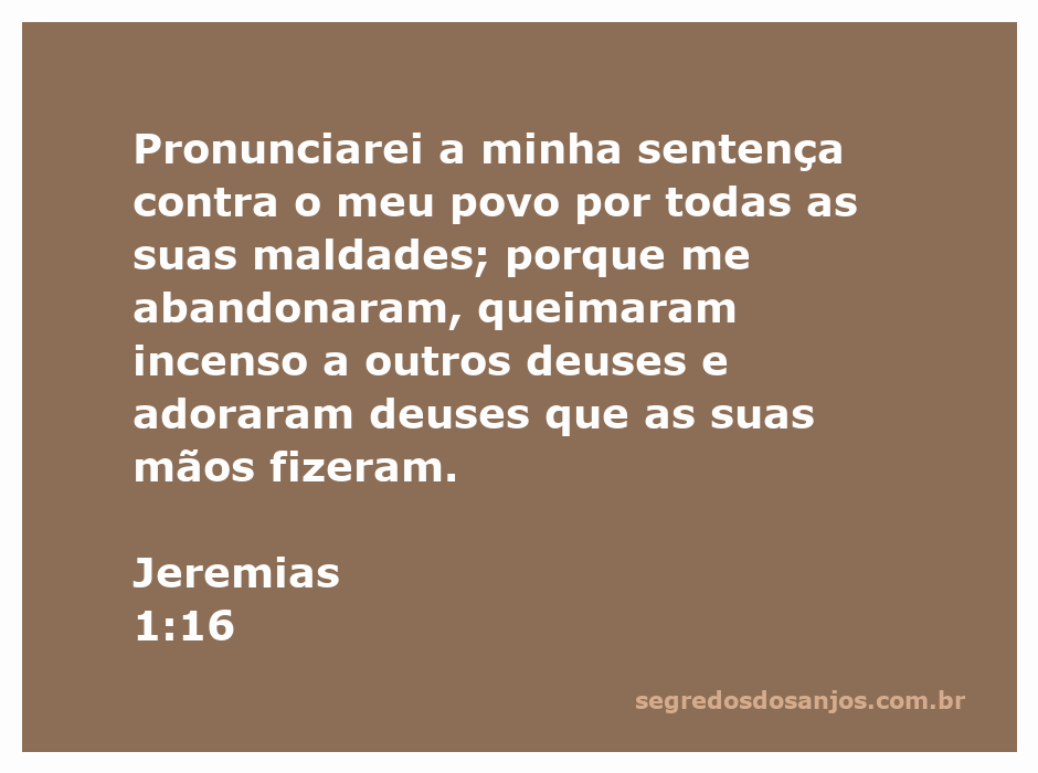 Imagem representativa da passagem Jeremias 1:16, destacando a condenação do povo por adoração a deuses falsos.