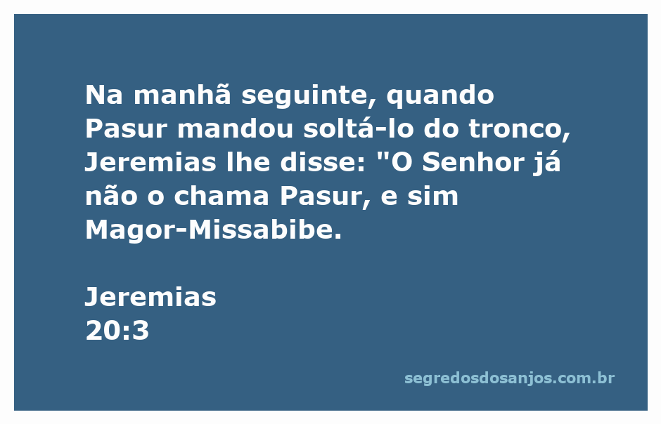 Jeremias confronta Pasur, revelando a nova designação divina.