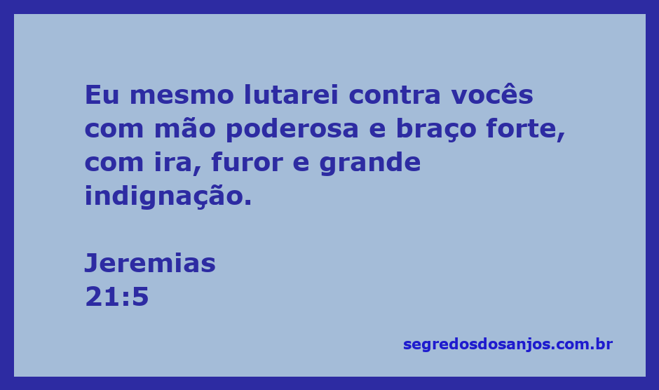 Imagem representando a luta de Deus com mão poderosa e braço forte, simbolizando a ira e indignação divina conforme Jeremias 21:5.