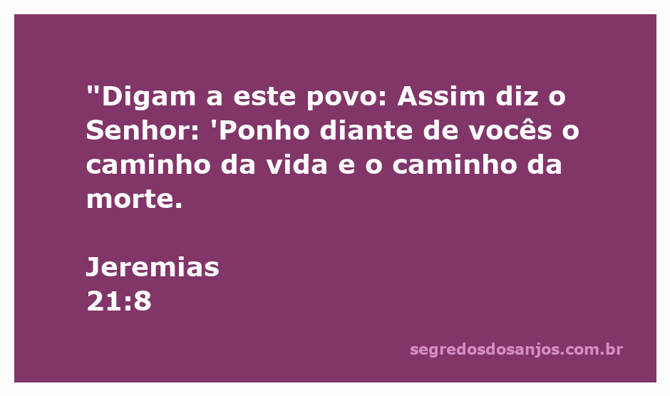 Imagem representativa da passagem Jeremias 21:8, destacando os caminhos da vida e da morte.