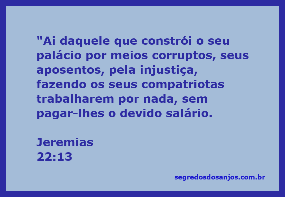Imagem que ilustra o versículo de Jeremias 22:13, destacando a injustiça e corrupção na construção de um palácio.