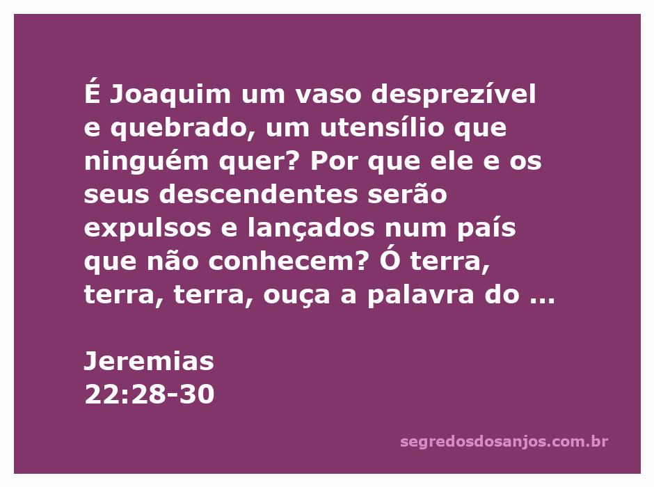 Imagem representativa do versículo Jeremias 22:28-30, refletindo a mensagem de desprezo e condenação a Joaquim e seus descendentes.