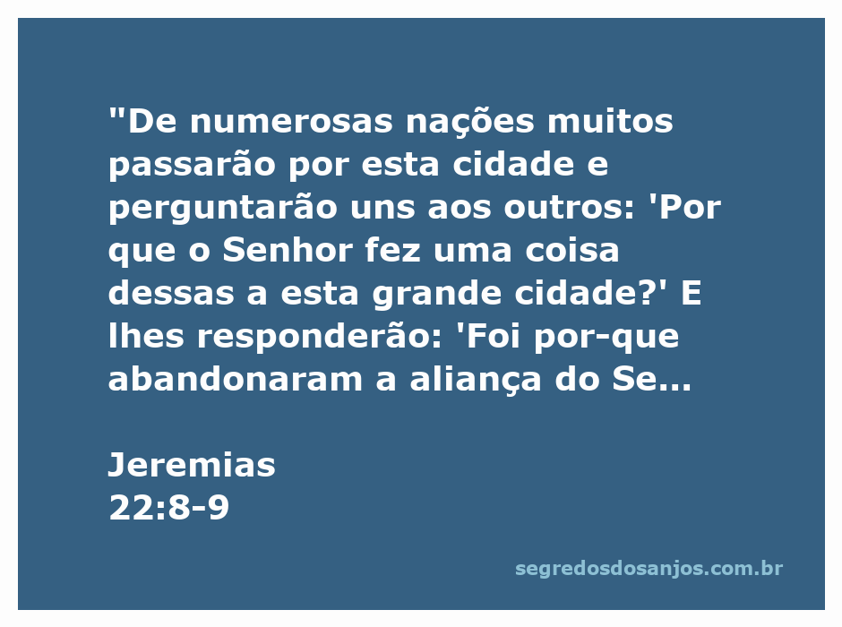 Visão da cidade mencionada em Jeremias 22:8-9, simbolizando a desolação e a idolatria.