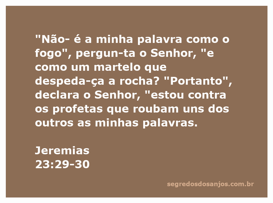Imagem representativa do versículo Jeremias 23:29-30, destacando a força da palavra de Deus como fogo e martelo.