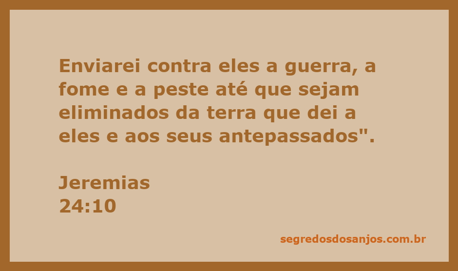 Imagem representativa do versículo Jeremias 24:10, que fala sobre as consequências da desobediência de um povo.