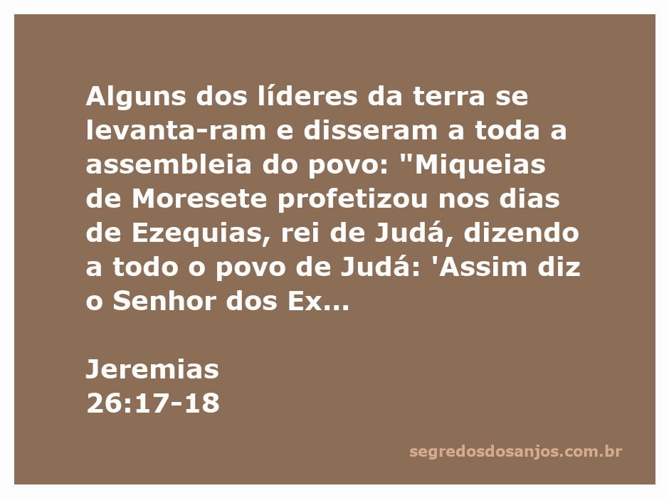 Profecia de Miqueias sobre a destruição de Jerusalém e Sião, conforme Jeremias 26:17-18.