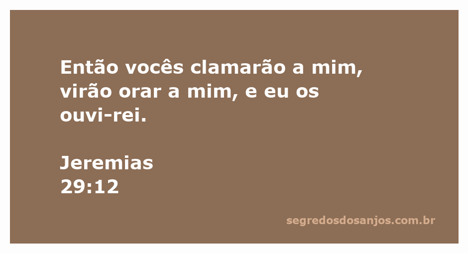 Imagem representando a passagem bíblica de Jeremias 29:12, enfatizando a oração e a comunicação com Deus.