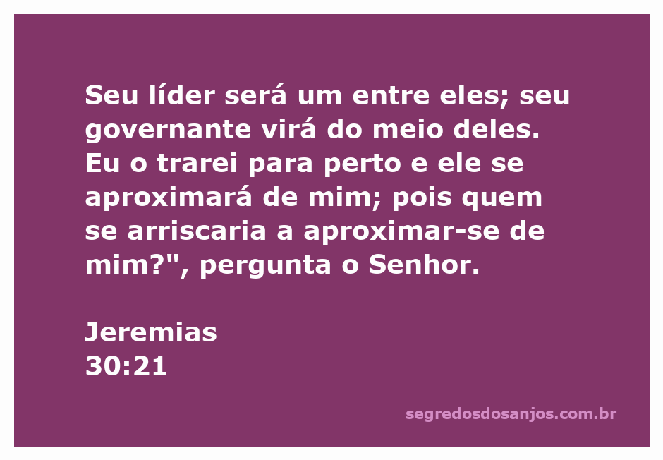 Imagem representativa da passagem de Jeremias 30:21, destacando a promessa de um líder que se aproxima de Deus.
