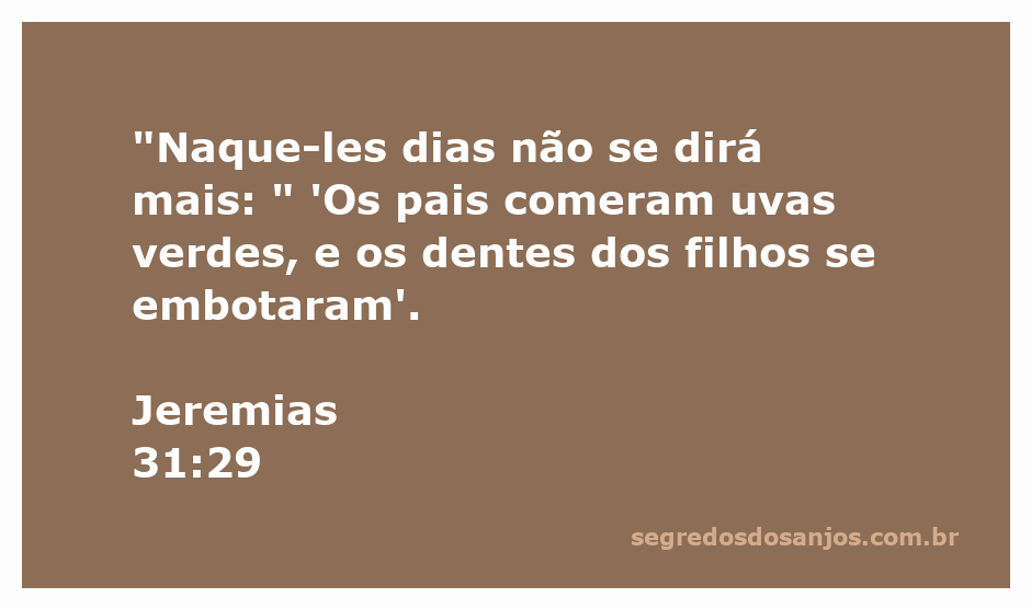 Ilustração do versículo Jeremias 31:29 sobre a responsabilidade individual e as consequências das ações.