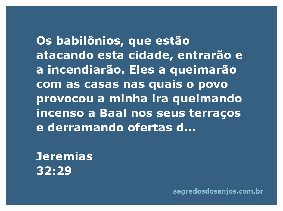 Imagem representando a destruição de Jerusalém pelos babilônios, com ênfase no incêndio das casas e adoração a Baal.