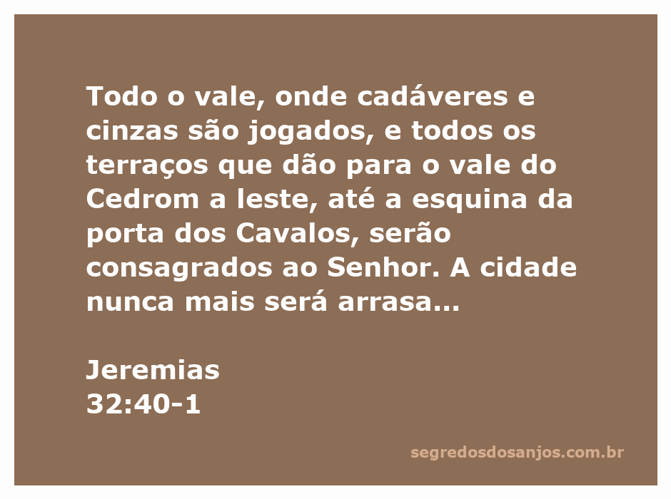 Imagem do vale onde cadáveres e cinzas são jogados, simbolizando a consagração ao Senhor conforme Jeremias 32:40-1.
