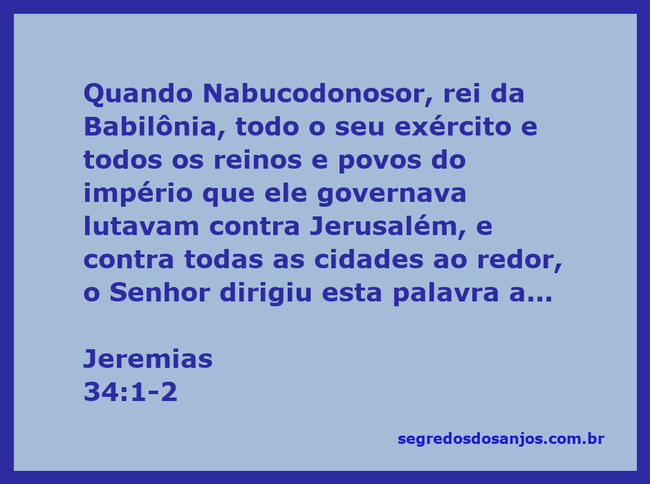 Imagem representativa da passagem de Jeremias 34:1-2, mostrando o momento em que o Senhor fala a Jeremias sobre a entrega de Jerusalém ao rei da Babilônia.