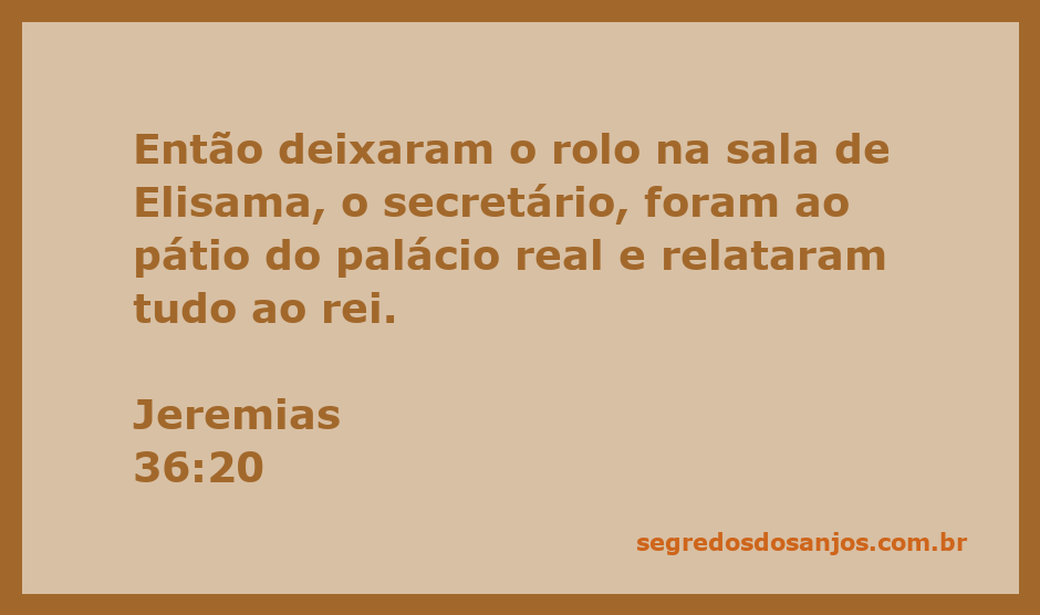 Cena de Jeremias 36:20, onde mensageiros entregam o rolo ao Rei após relatar eventos importantes.
