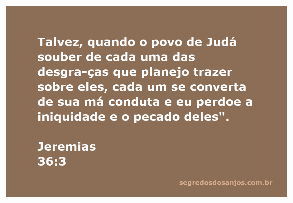 Imagem representativa do versículo Jeremias 36:3, que fala sobre arrependimento e perdão.