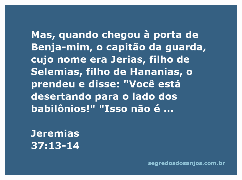 Jeremias sendo preso pelo capitão da guarda Jerias ao tentar sair da cidade durante o cerco babilônico.