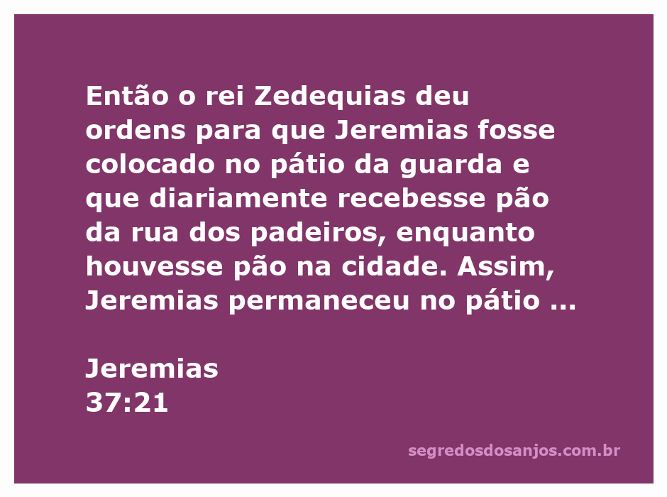Ilustração de Jeremias no pátio da guarda recebendo pão durante o cerco da cidade.