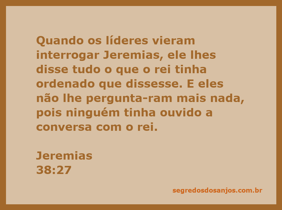 Jeremias respondendo aos líderes sobre o que o rei ordenou