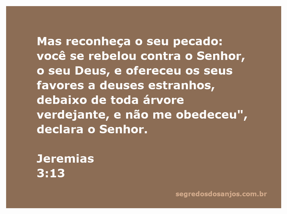 Ilustração de Jeremias 3:13, mostrando a rebelião contra Deus e a adoração a deuses estranhos sob árvores verdes.