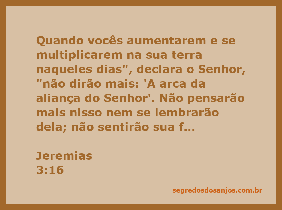 A imagem representa a passagem de Jeremias 3:16, onde o Senhor fala sobre a multiplicação do povo e a mudança na percepção da arca da aliança.
