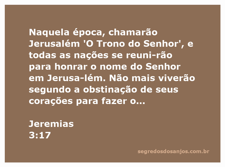 Imagem representativa de Jerusalém como o Trono do Senhor, simbolizando a união das nações em honra ao Senhor.