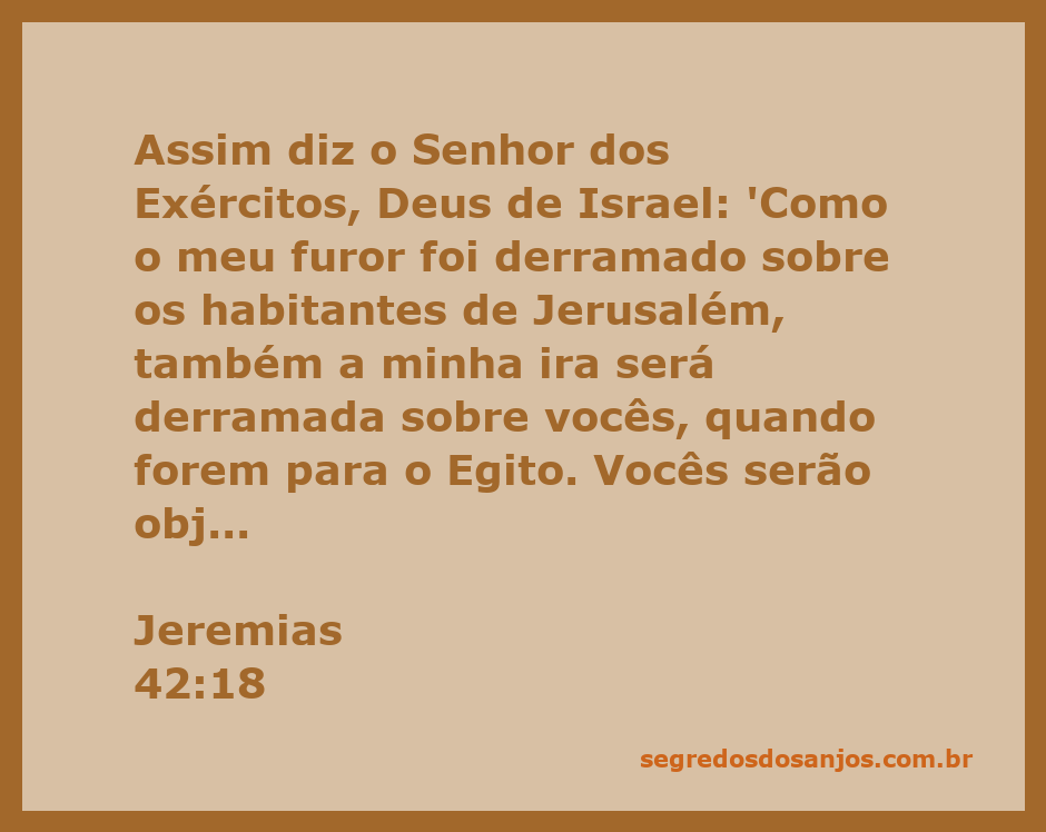 Ilustração do versículo Jeremias 42:18, destacando a ira de Deus sobre os habitantes de Jerusalém e a advertência aos que vão para o Egito.