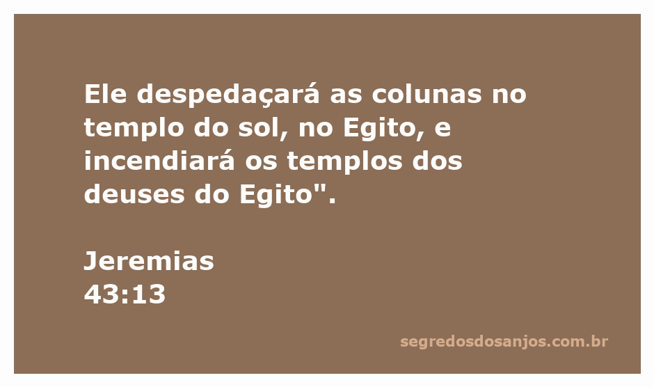 Representação artística da destruição dos templos egípcios mencionada em Jeremias 43:13.