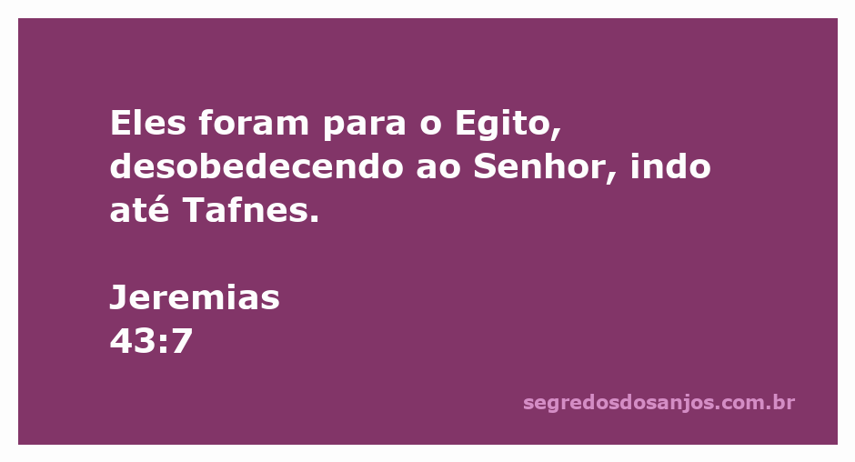 Imagem representativa da desobediência dos israelitas ao Senhor ao irem para o Egito, ilustrando a passagem de Jeremias 43:7.