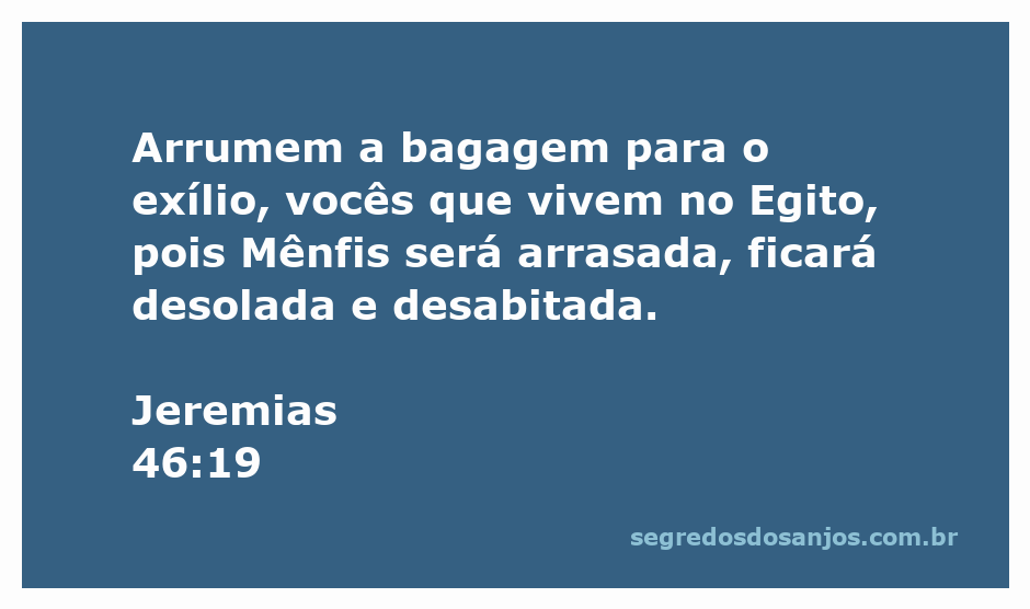 Imagem representativa do exílio de Israel, com referências à devastação de Mênfis, Egito.