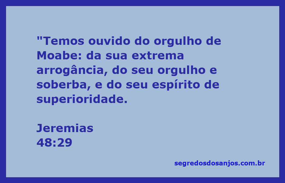 Imagem representativa do orgulho e arrogância de Moabe conforme descrito em Jeremias 48:29.