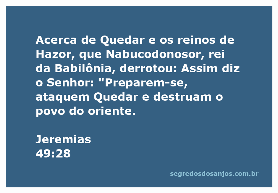 Imagem representativa da passagem Jeremias 49:28 sobre a destruição do povo de Quedar pelo rei Nabucodonosor.