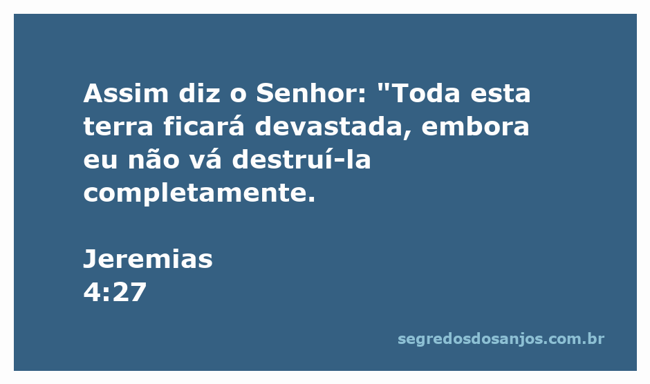 Imagem representativa da devastação da terra conforme Jeremias 4:27.