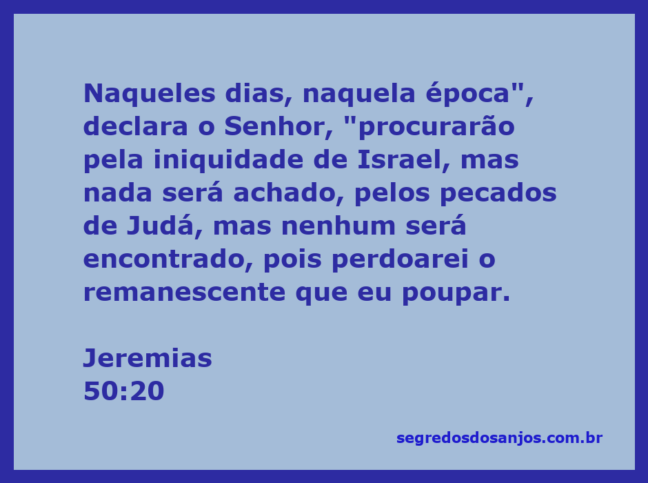 Imagem representativa da passagem bíblica Jeremias 50:20, destacando a promessa de perdão do Senhor ao remanescente de Israel e Judá.